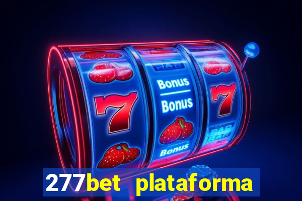 277bet plataforma de jogos